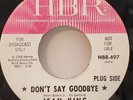 Jean King DON'T SAY GOODBYE / IT'S GOOD ENOUGH FOR ME (PROMO 45) #497 PLAYS VG++