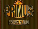 Primus Brown Album Vinyl 2LP 180G Audiophile Gatefold Brand New Sealed