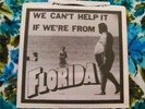 We Can't Help It If We're From Florida punk  7