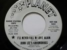 JOHN LEE'S GROUNDHOGS   I'LL NEVER FALL IN LOVE AGAIN   US DEMO   MINT-