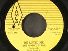 GOSPEL STARS: he lifted me / hold the saints of god TAMLA 7