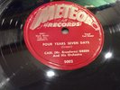 METEOR 5002 - CARL GREEN Four Years Seven Days/My Best Friend-JUMP BLUES R&B 78