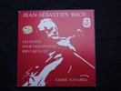 ANDRE NAVARRA BACH SUITES CELLO SOLO CALLIOPE RED CAL 1641 1642 1643 VIOLONCELLE