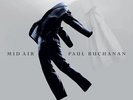 Paul Buchanan - Mid Air (NEW 2 VINYL LP)