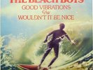 The Beach Boys - Good Vibrations / Wouldn't It Be Nice (7