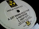 HOLD TIGHT E.P. - SLAMMIN' VINYL (RAR001) - JUST WANNA HOLD YOU TIGHT