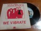 The Vibrators – We Vibrate 1977 Punk Vinyl 7