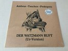Ambros, Tauchen, Prokopetz: Der Watzmann ruft (Ur-Version)  Vinyl LP, RSD2021