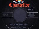 FRANKIE AVALON: first love never dies CHANCELLOR 7