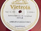 AMELITA GALLI-CURCI Sonnambula aria 1924 UNISSUED VICTOR 12