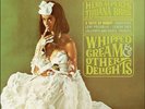 Herb Alpert & Tijuana Brass ‎– Whipped Cream & Other Delights 180g VINYL LP NEW