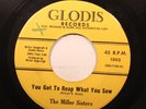 Hear  R&B Popcorn 45 The Miller Sisters - You Got To Reap What You Sow / Pop You
