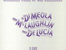 DI MEOLA, Al/JOHN MCLAUGHLIN & PACO DE LUCIA - Saturday Night In San Francisco