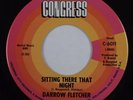 DARROW FLETCHER sitting there that night Rare sweet soul 45