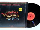 Al Di MEOLA John McLAUGHLIN Paco De LUCIA- Friday Night in San Francisco Live LP
