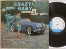 Jimmy Smith - Crazy Baby (1962) LP (VG+) VERY RARE Blue Note RVG Ear Label MIX