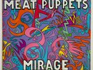 Vtg 1987 MEAT PUPPETS Album MIRAGE Vinyl 1ST PRESSING w Inner Lp OG NEAR MINT