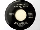 RAY VERNON Link Wray 45 Danger One Way Love RUMBLE Rc 61 Exc HEAR RAB Rockabilly