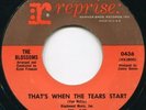 THE BLOSSOMS-THAT'S WHEN THE TEARS START/ GOOD  GOOD LOVIN- REPRISE O436 I VG++