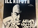 Ill Repute - What Happens Next - Vinyl Record LP Mystic Records 1984 Nardcore