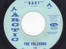 Northern Soul 45 THE VOLCANOS Storm Warning / Baby ARCTIC VG+ Dancer / Ballad