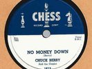 CHUCK BERRY 1956 US CHESS 78 No Money Down / The Downbound Train EX CONDITION