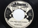 Hear  Funk 45 Reuben Bell - I Still Have To Say Goodbye / Superjock On Alarm