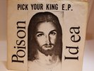 Poison Idea - Pick Your King EP 1983 Clear Original Pressing Only 1000 Pressed