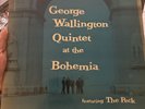 George Wallington Quintet at the Bohemia Featuring The Peck Hi Fidelity PLP 1001