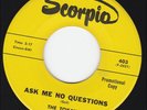 The Tokays - Ask Me No Questions / Now - Scorpio 403 - California - garage - NM