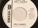 Kelly Garrett 45 rpm Northern Soul Love's The Only Answer & Knowing When Leave