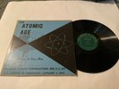 THE ATOMIC AGE A CHALLENGE TO FREE MEN VINYL LP RECORD 1953 DIAMOND JUBILEE