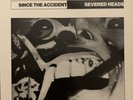 Severed Heads--Since The Accident 1983 LP Vinyl Australian Synth Pop UK Pressing
