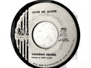 CANADIAN SQUIRES 45 Leave Me Alone /Uh Oh WARE Rec '65 DJ Promo HEA GARAGE