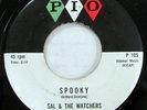 SAL & THE WATCHERS 45 Spooky / Watchers VG+ on Pio Rare Halloween rock  Mc633