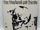 Tim Timebomb And Friends