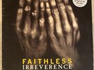 Faithless irreverence 2 x vinyl LP  Cheeky Records 2001 - Rare Reverence