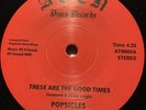 POPSICLES Boogie Funk reissue 45 These Are The Good Times b/w U.I. Reminder M-