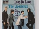 BEAT: THE LIVERBIRDS-LOOP DE LOOP/RARE/ORIGINAL PICTURE COVER/STAR CLUB RECORDS