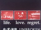 Unbroken Life.Love.Regret Vinyl NEU