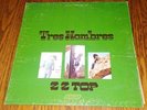 ZZ TOP TRES HOMBRES ALBUM LP VINYL ORIGINAL PRINT GATEFOLD XPS 631 LONDON 1973