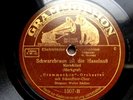 1680/ SCHAUFFNER-CHOR-Schwarzbraun ist die Haselnuß-Tirol Marsch-78rpm Schellack