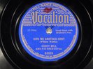 78 RPM -- Casey Bill, Vocalion 03529 
