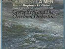 Columbia SAX 2532 Debussy, La Mer/ Ravel, Daphnis et Chloe (Szell/ CO) LP