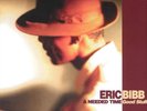 Eric Bibb and Needed Time Good Stuff  (Vinyl)  12