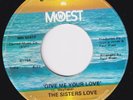 SISTERS LOVE Give Me Your Love RARE sister funk 45 modern soul northern HEAR