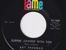 ART FREEMAN Slippin Around With You RARE M- orig 45 northern soul r&b Fame HEAR