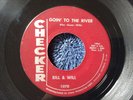 BILL & WILL - GOIN’ TO THE RIVER rare UK 1964 / GARAGE MOD R&B / CHECKER / EX+