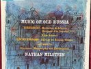 COLUMBIA SAX 2563 NATHAN MILSTEIN- Music of old Russia- Violin works- NM RARE