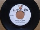 THE VALENTINES- This Is My Story (Chicano DooWop) Texas DooWop  (RARE ) 45rpm